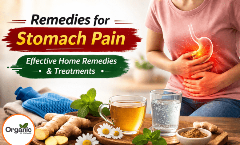 Remedies for Stomach Pain Allwellhealthorhanic.com wellhealthorganic.com Best Health tips Health Tips