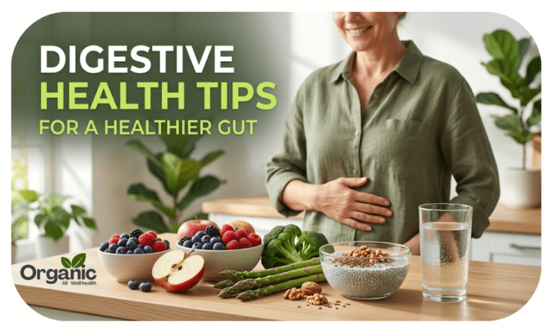 Digestive Health Tips Allwellhealthorhanic.com wellhealthorganic.com Best Health tips Health Tips