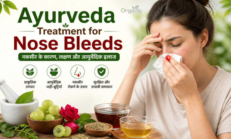 Ayurveda Treatment for Nose Bleeds allwellhealthorganic