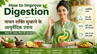 How to Improve Digestion: Ayurvedic ways to improve digestion naturally