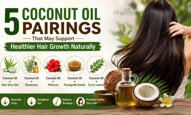 5 coconut oil pairings for healthier hair growth naturally.